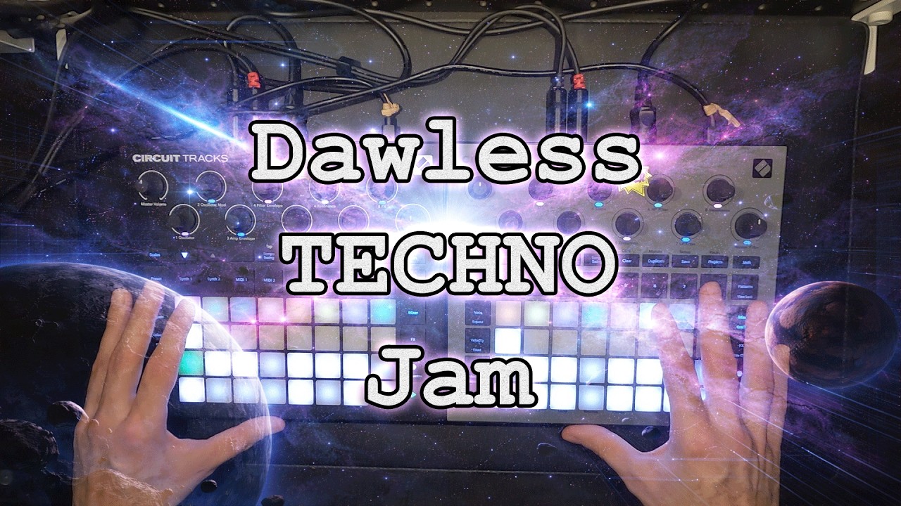 Dawless Techno Groovebox Jam | Novation Circuit Tracks & Rhythm