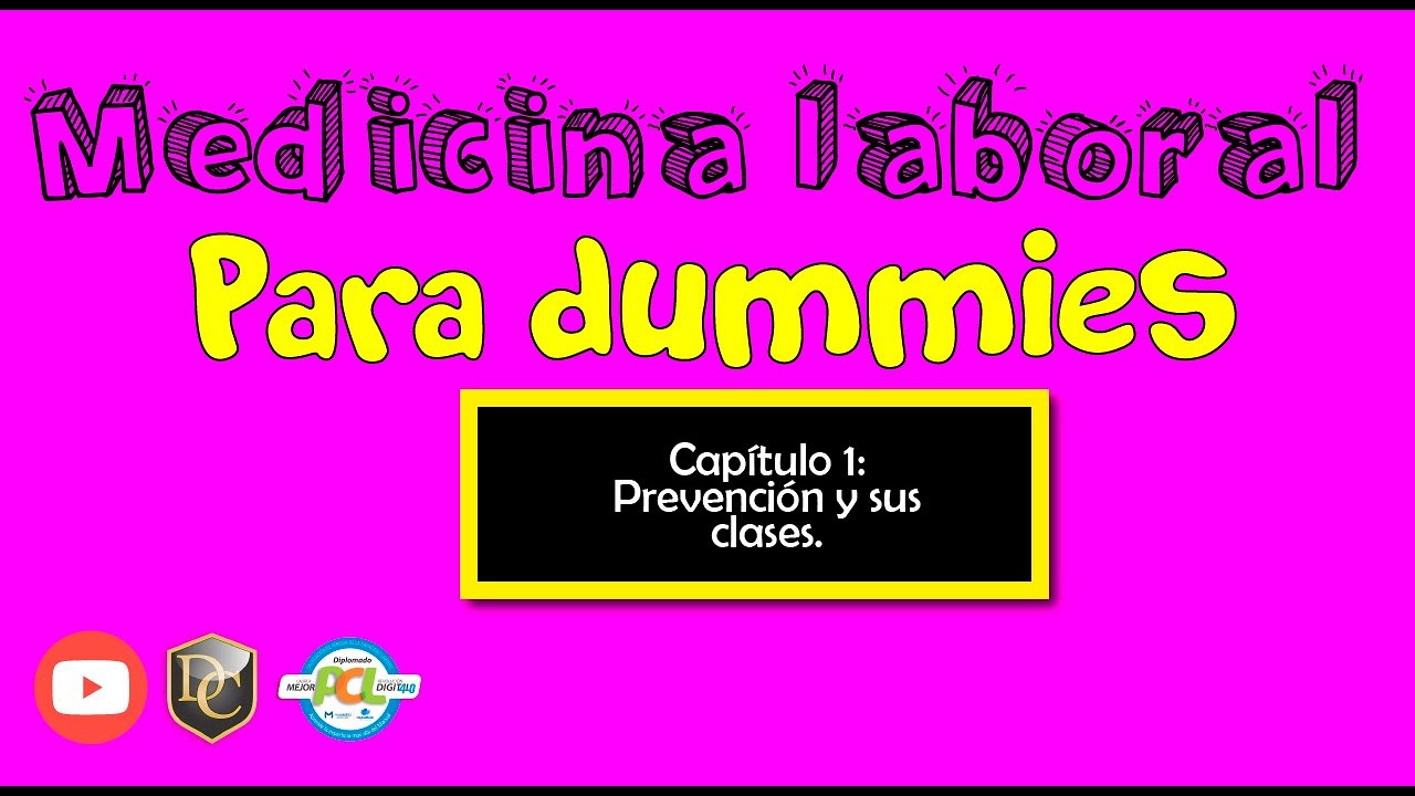 Medicina laboral para dummies: Cap&iacute;tulo 1: Prevenci&oacute;n y sus clases