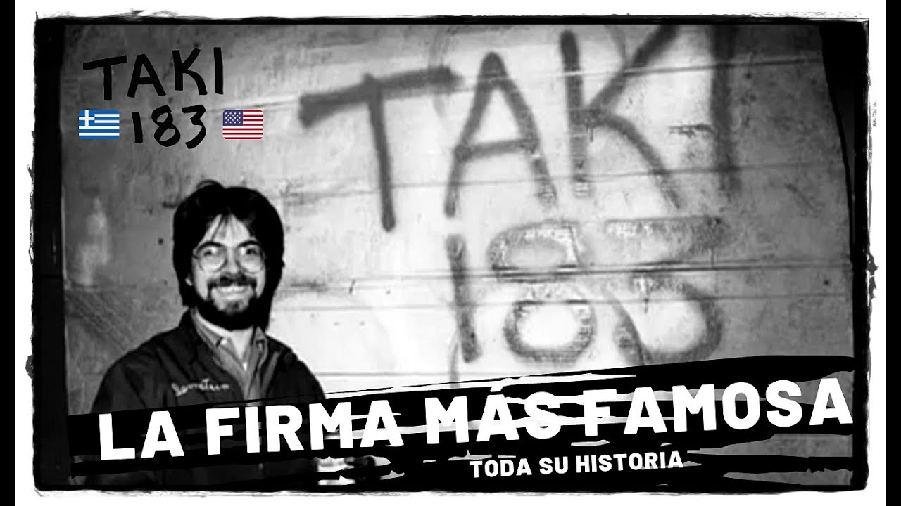 ▶️ ¿Quién es TAKI183? El GRAFITERO más FAMOSO de la HISTORIA