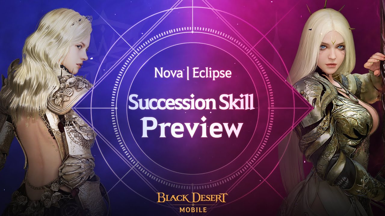 Nova & Eclipse: Succession Skill Preview | Black Desert Mobile