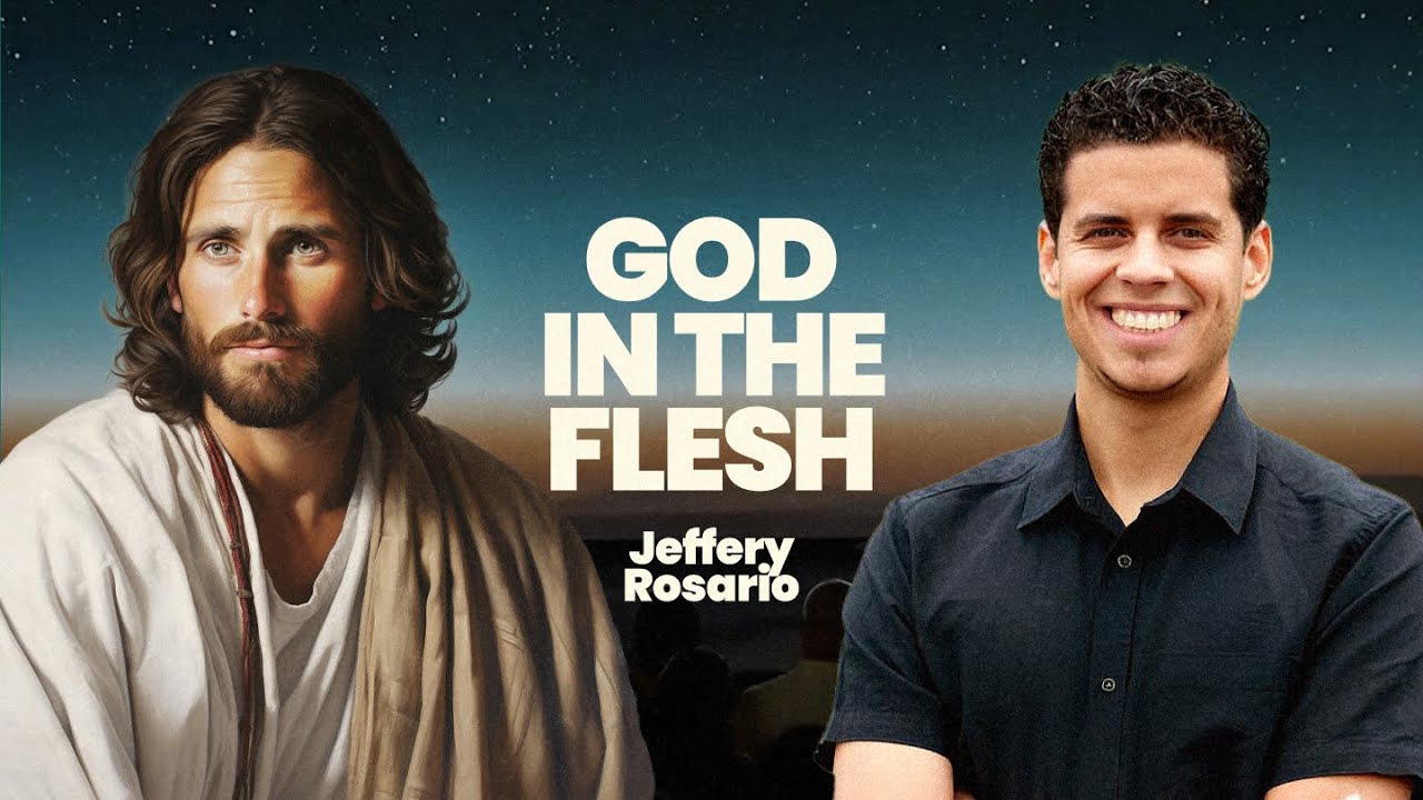God in the Flesh. JEFFERY ROSARIO | Unbelievable