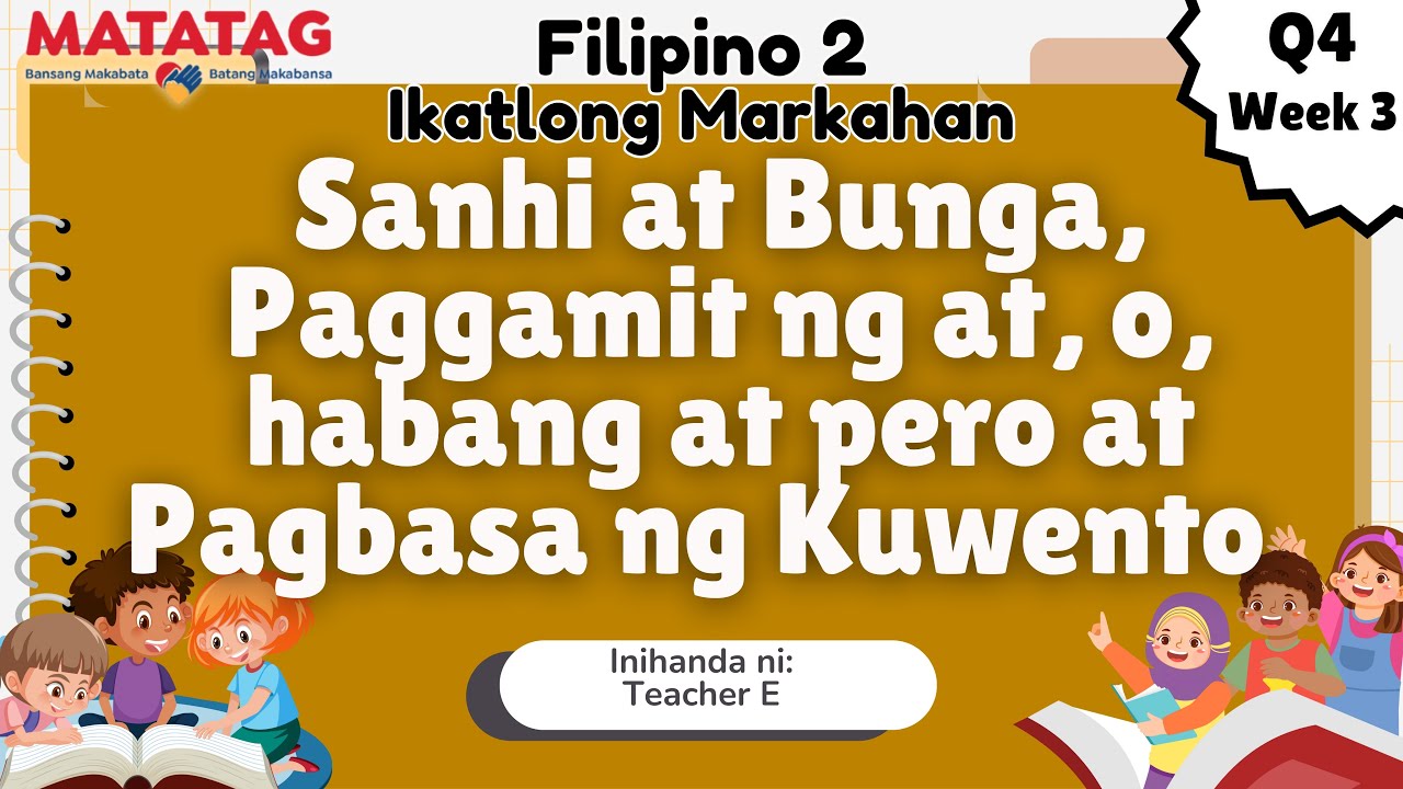 FILIPINO 2-  Quarter 4 - Week 3 (Revised K to 12 Curriculum o MATATAG Curriculum)