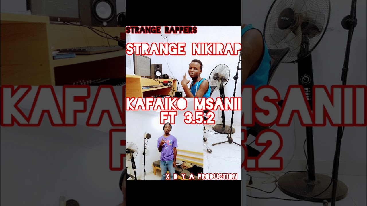 STRANGE NIKIRAP KAFAIKO MSANII FT 3.5.2 (D.Y.A. PRODUCTION)