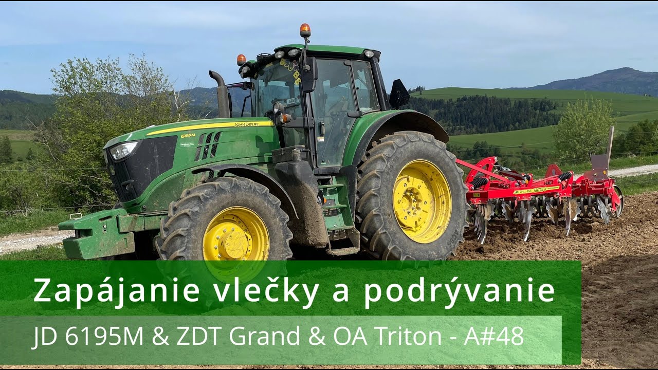 Zapájanie Granda  a podrývanie! - JD6195M & ZDT Grand & Opal Agri Triton - Agrovlog#37