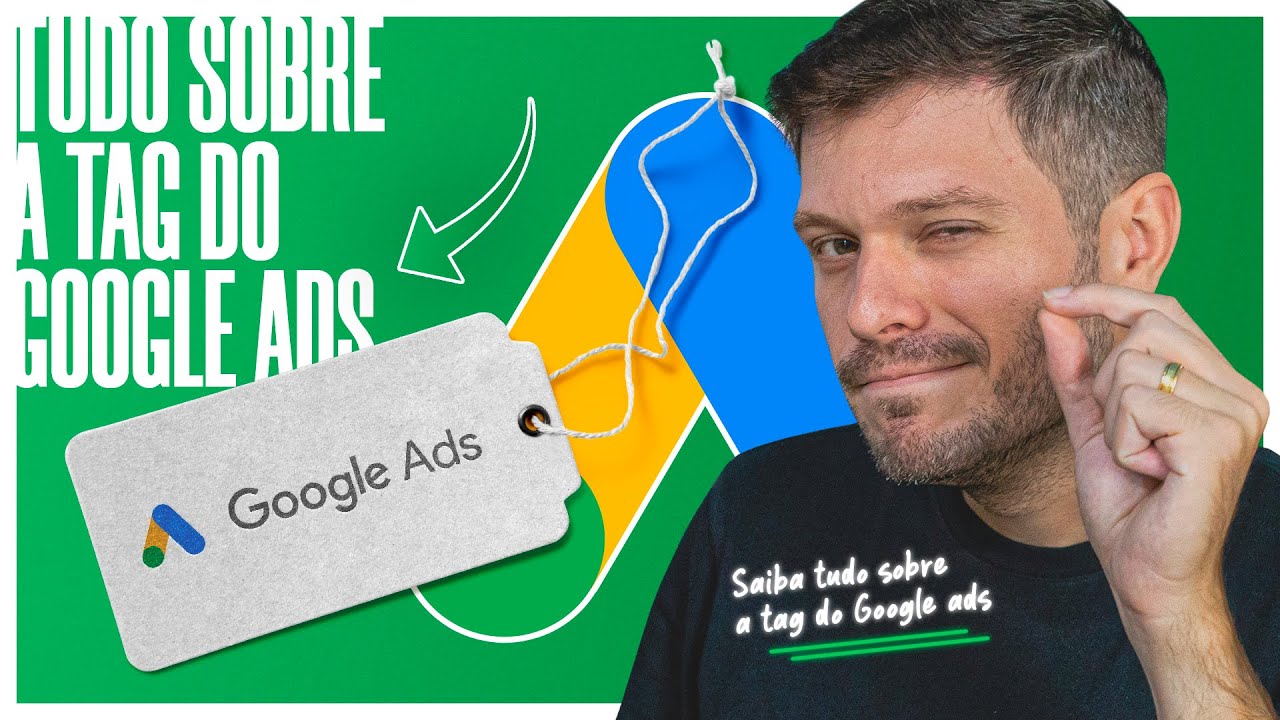 TUDO SOBRE A TAG DO GOOGLE ADS