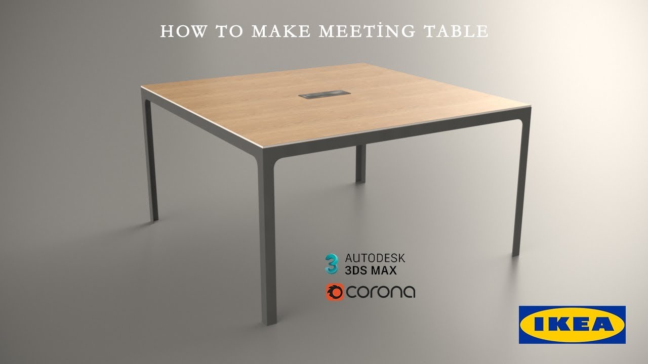 How To Make BEKANT Meeting Table in 3Ds Max (Corona Render)