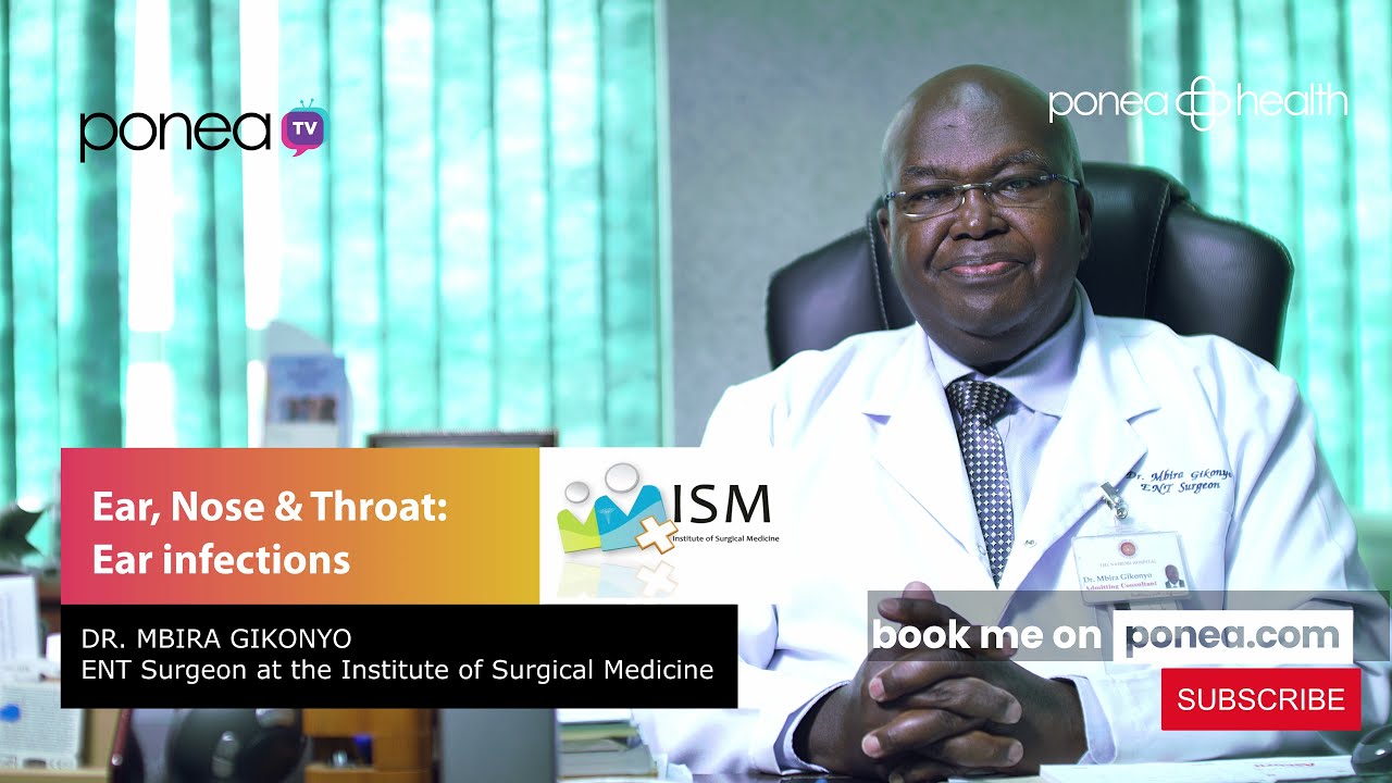 Diseases of the Ear | Dr. Mbira Gikonyo | ENT Surgeon | SN08 EP11