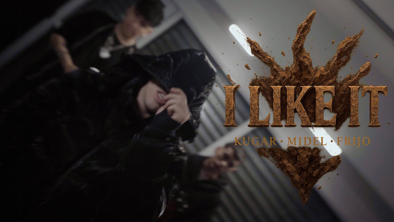 I Like It - Kugar, Midel, Frijo (Prod 4NALOG)