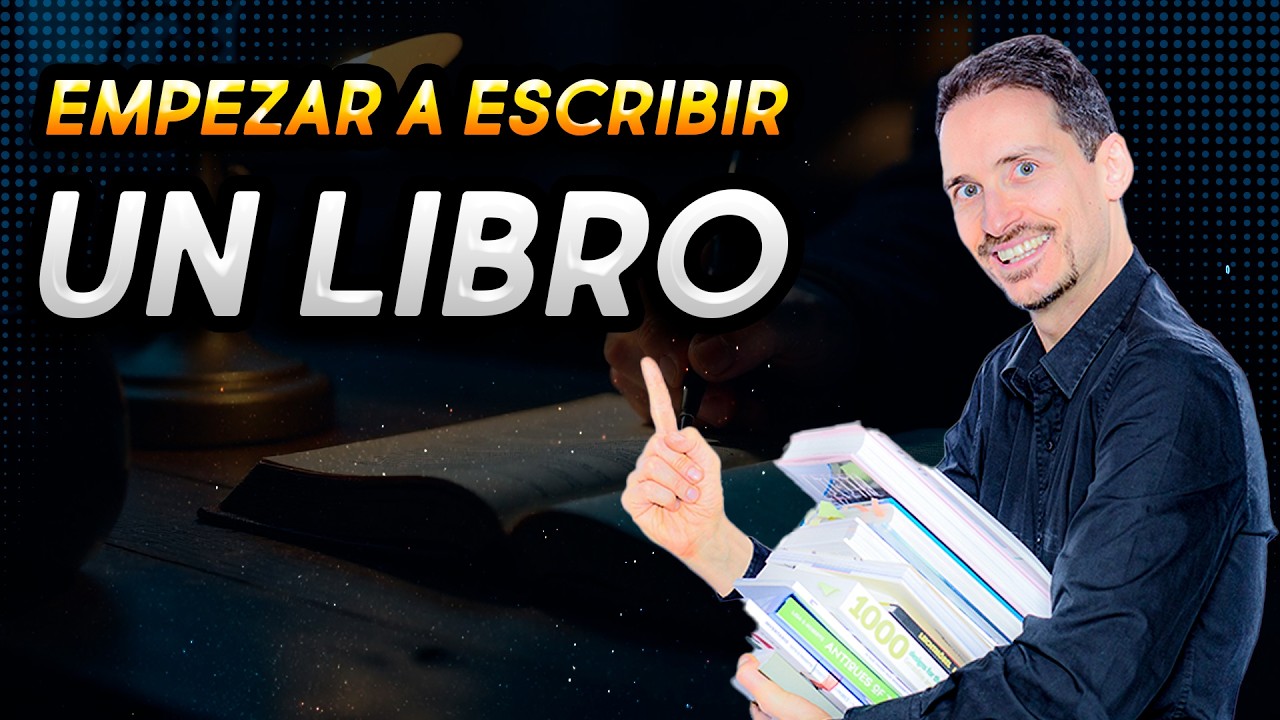✍️Cómo empezar a ESCRIBIR un LIBRO