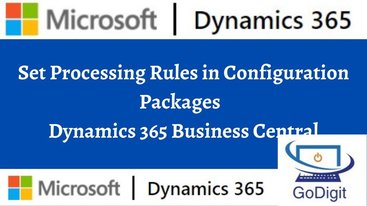 Set Processing Rules in Configuration Packages | D365 Business Central