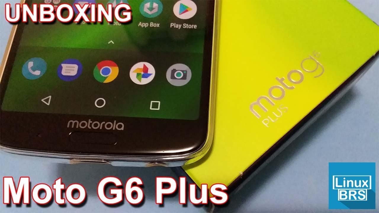 Motorola Moto G6 Plus  - UNBOXING - Muito bonito!!!!