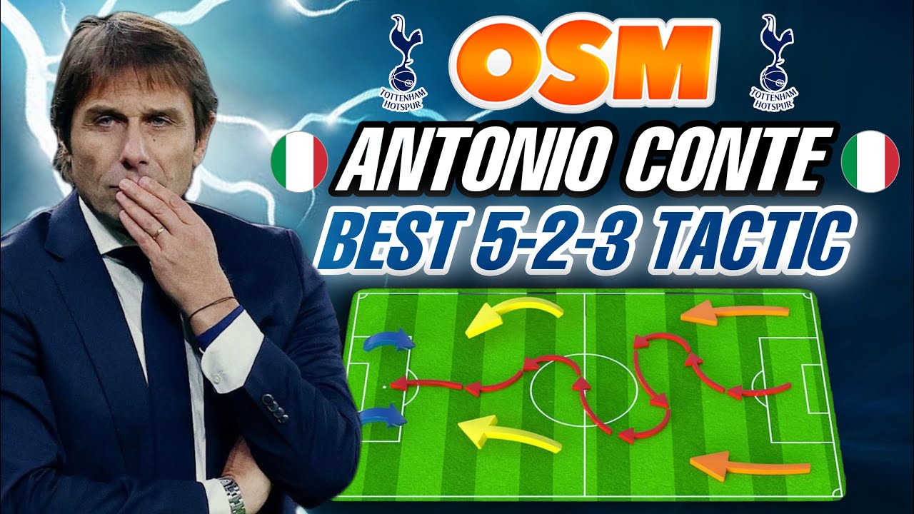 ANTONIO CONTE BEST 5-2-3 TACTIC IN OSM 2022! | WIN ALL THE TITLES WITH AMAZING RESULTS!