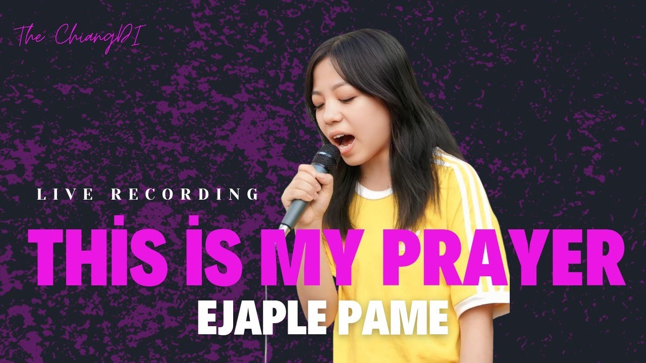 This Is My Prayer (Live) – Cover by Ejaple Pame