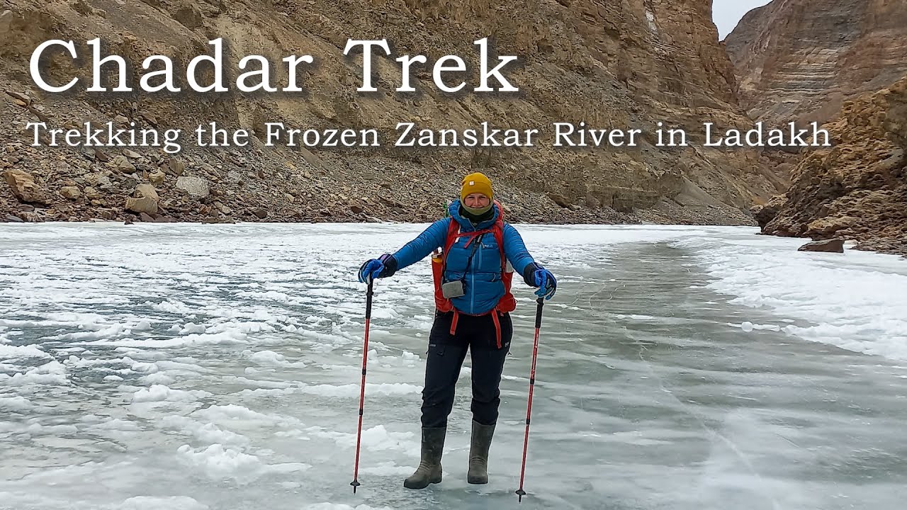 Chadar Trek: Trekking the Frozen Zanskar River in Ladakh