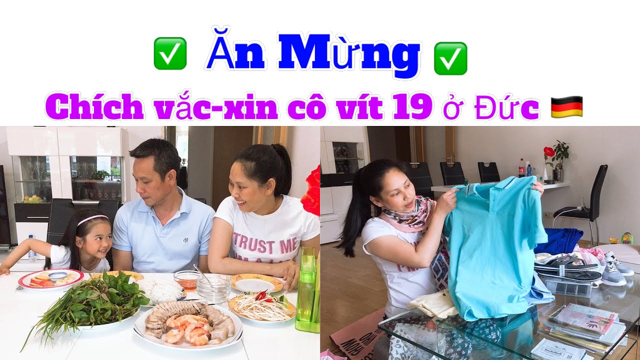 ĂN MỪNG TIÊM Vaccine COVID-19 Ở ĐỨC / NƯỚC ĐỨC // Xuân Mận Family
