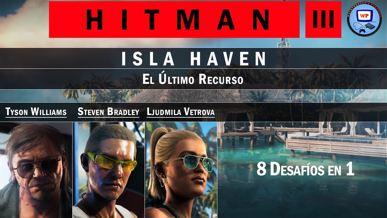Hitman 3 Walkthrough Parte 219 - Isla Haven: 8 Desafíos en 1