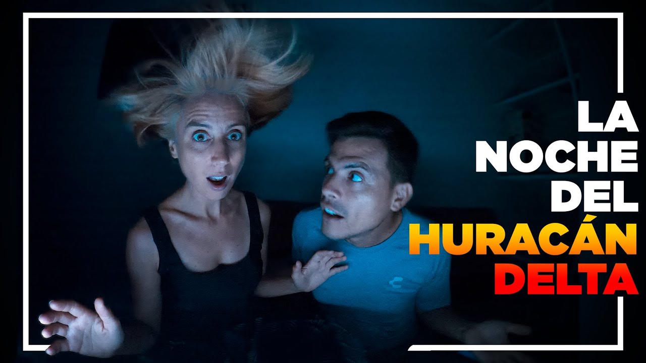 🌪️ Así Vivimos La NOCHE Que El HURACÁN Delta Pasó Por Cancún 🌙
