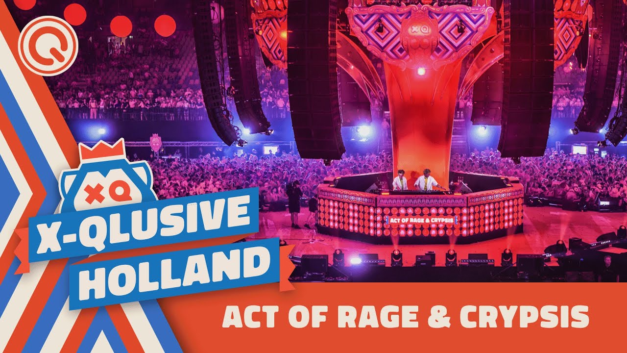 Act of Rage & Crypsis | X-Qlusive Holland 2022