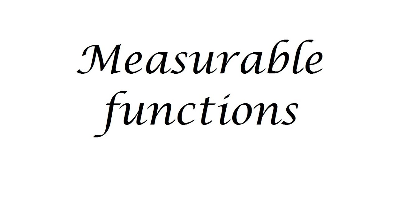 Measurable functions