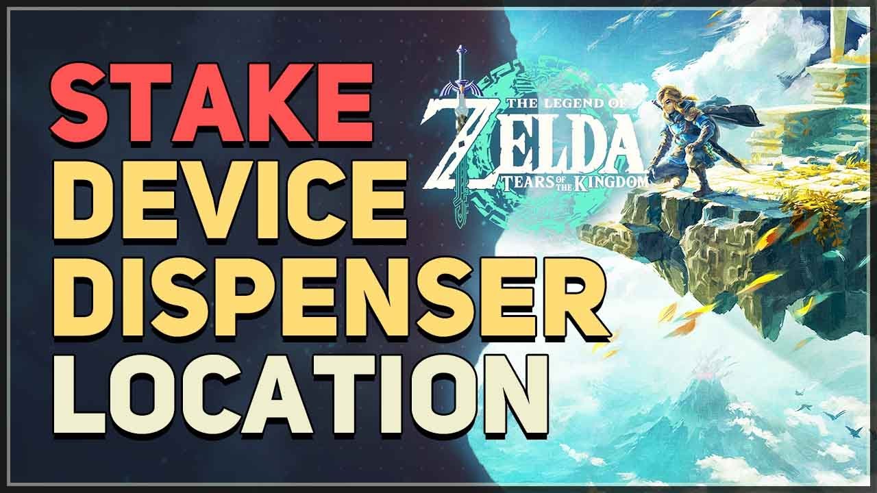 Stake Device Dispenser Location Legend of Zelda Tears of the Kingdom