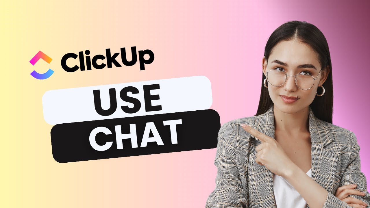 How to Use Chat on ClickUp | 2025 Tutorial