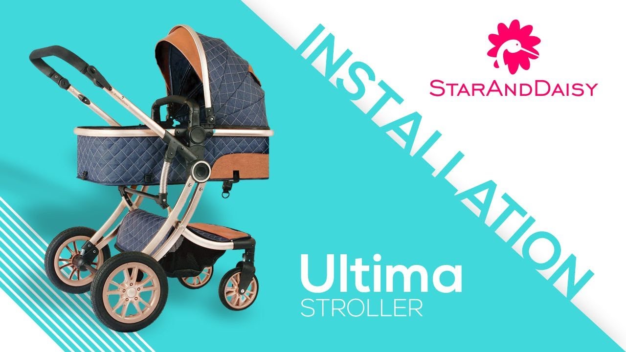 StarAndDaisy - Ultima Series - Premium Bassinet Stroller - Introduction & Installation