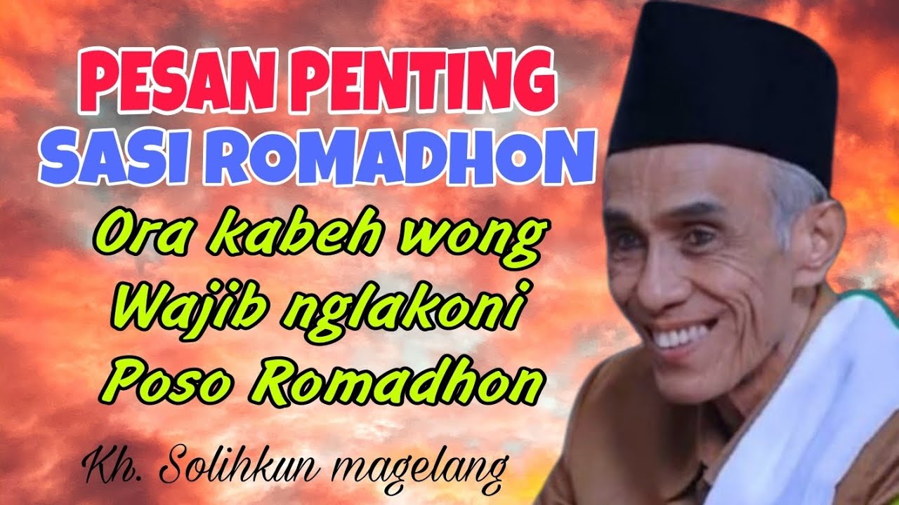 Pesan Penting Puasa Di Bulan Romadhon |  Kh. Solihkun Magelang