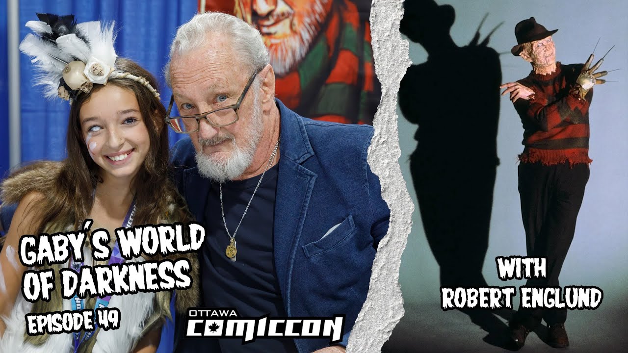 Robert Englund - Ottawa Comiccon 2025 (Gaby's World of Darkness Ep. 49)