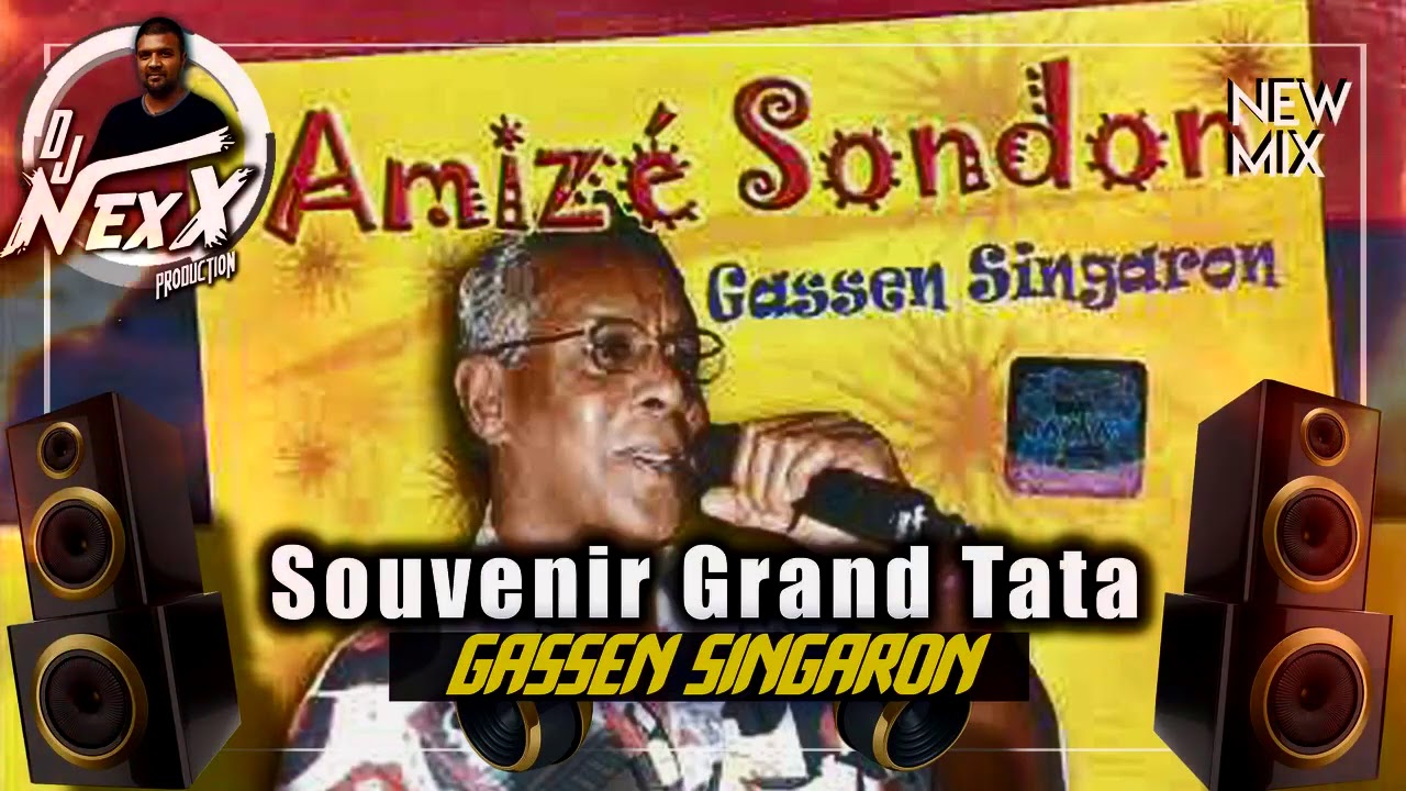 Gassen Singaron   Souvenir Grand Tata Dj NexX Sega Edit