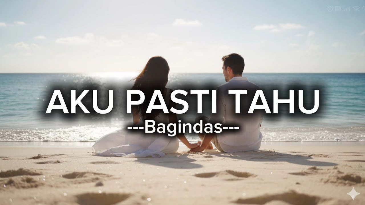 Bagindas - Aku Pasti Tahu (Lyrics Video)