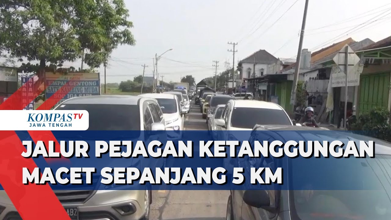 Jalur Pejagan Ketanggungan Macet Sepanjang 5 Km