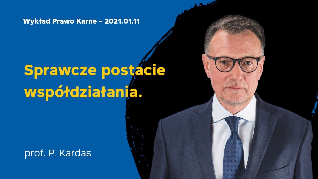 Wykład 13 z prawa karnego 11.01.2021  prof. dr hab. Piotr Kardas