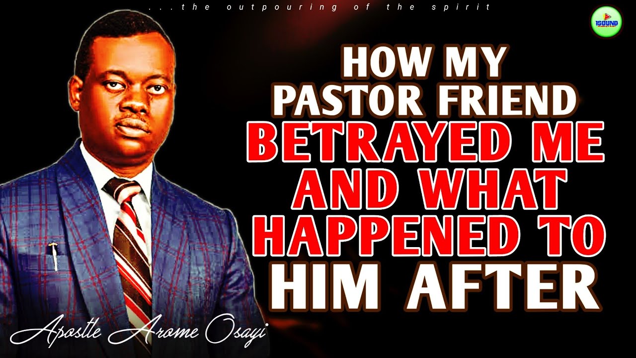 Watch What Happened To My Pastor Friend That Betrayed Me || Apostle Arome Osayi - 1sound