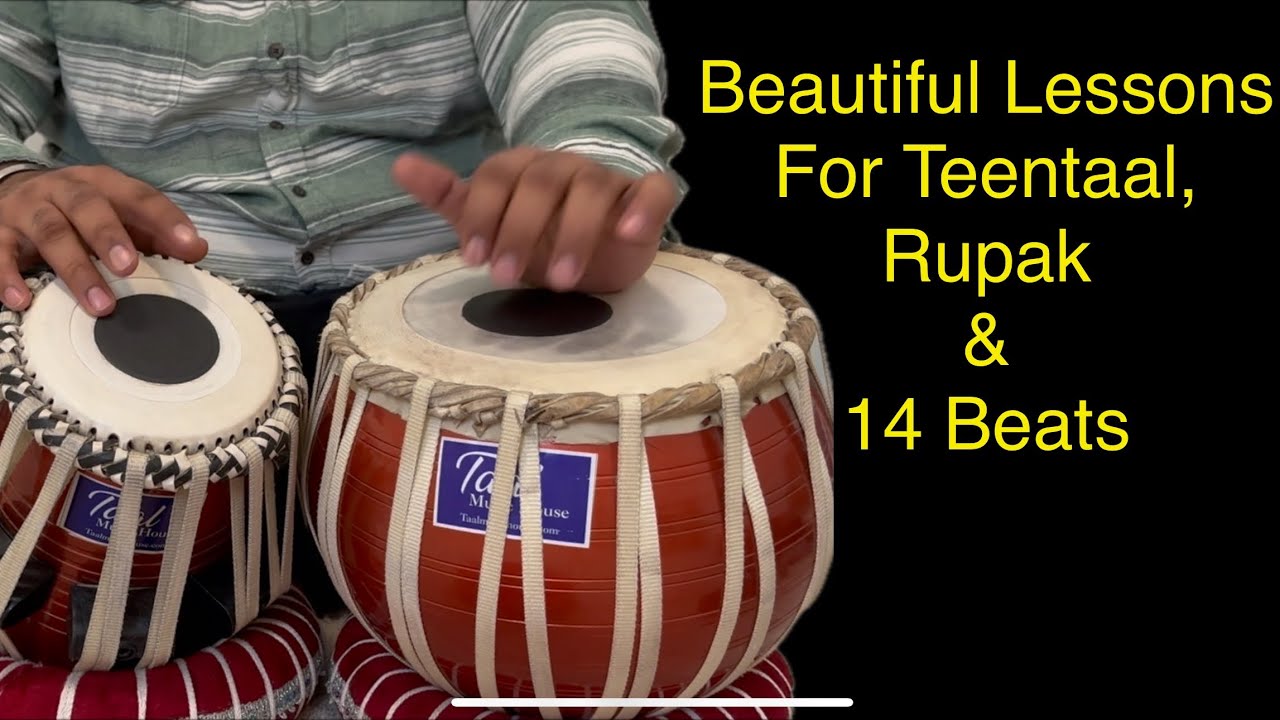 Learn Teentaal, Rupak and 14 beats beautiful Tihaees Tabla lessons Light and classical