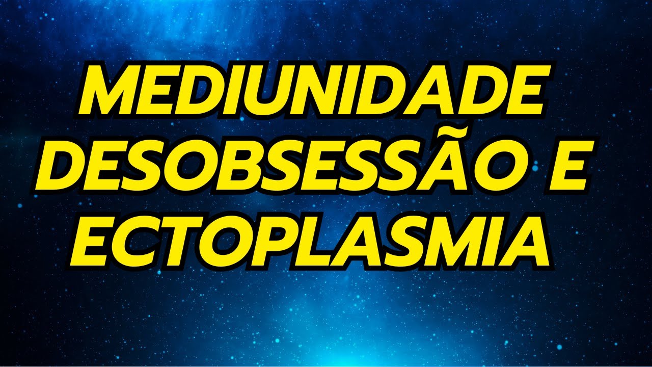 ÁUDIO COM MENSAGEM SOBRE MEDIUNIDADE, DESOBSESSÃO E ECTOPLASMIA