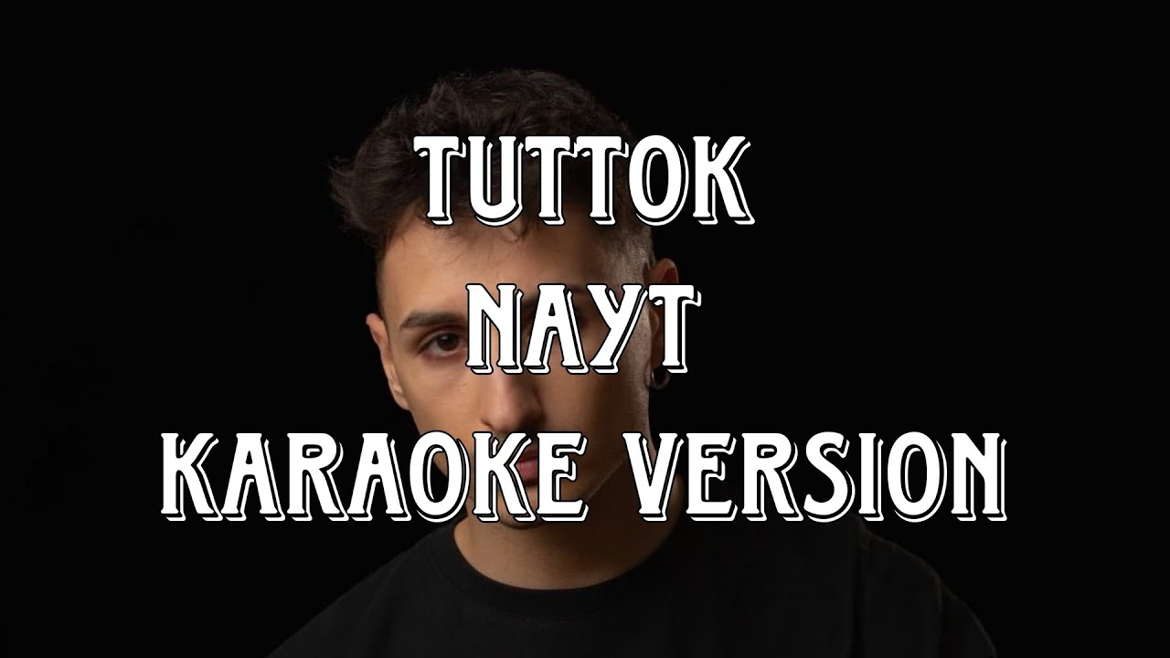 Nayt - Tuttok (Karaoke Version)