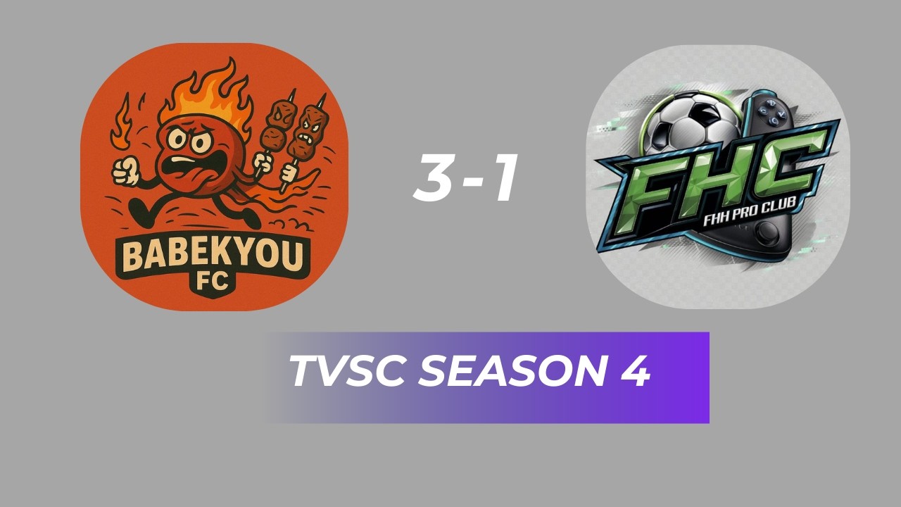 FHC PRO CLUB VS Babekyou - TVSC 4