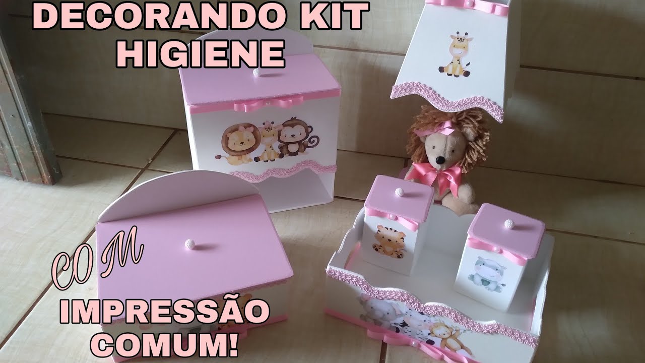 DECORANDO KIT HIGIENE COM IMPRESSÃO COMUM!