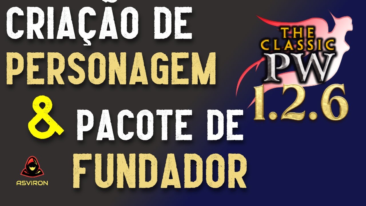 THE CLASSIC PW 1.2.6 - CRIAÇÃO DE PERSONAGEM LIBERADO E PACOTE FUNDADOR EXTENDIDO