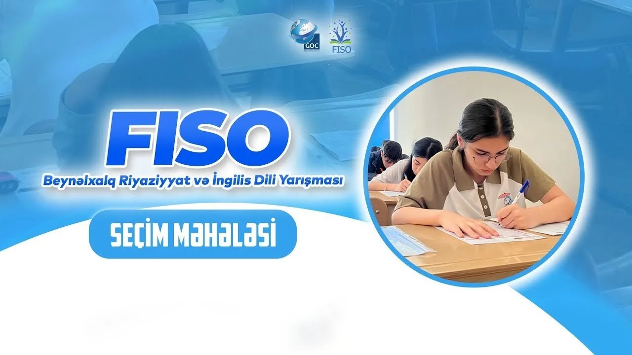 FISO Riyaziyyat və İngilis Dili Yarışması Seçim Mərhələsi | 18.01.2026