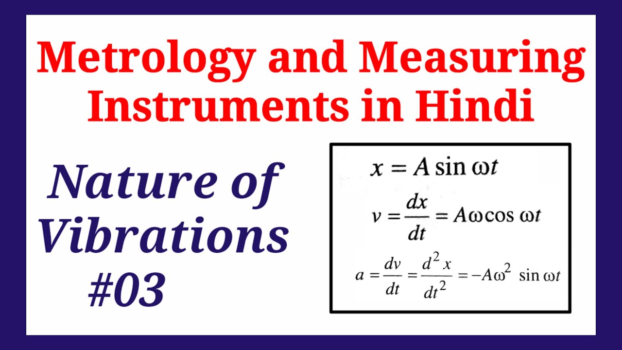 NATURE OF VIBRATION IN HINDI | METROLOGY | EDUCATION CANDLE-ANJALI SHARMA