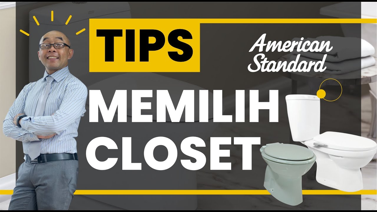 TIPS MEMILIH CLOSET DUDUK ALA MAS WIEN - MATAHARI JAYA