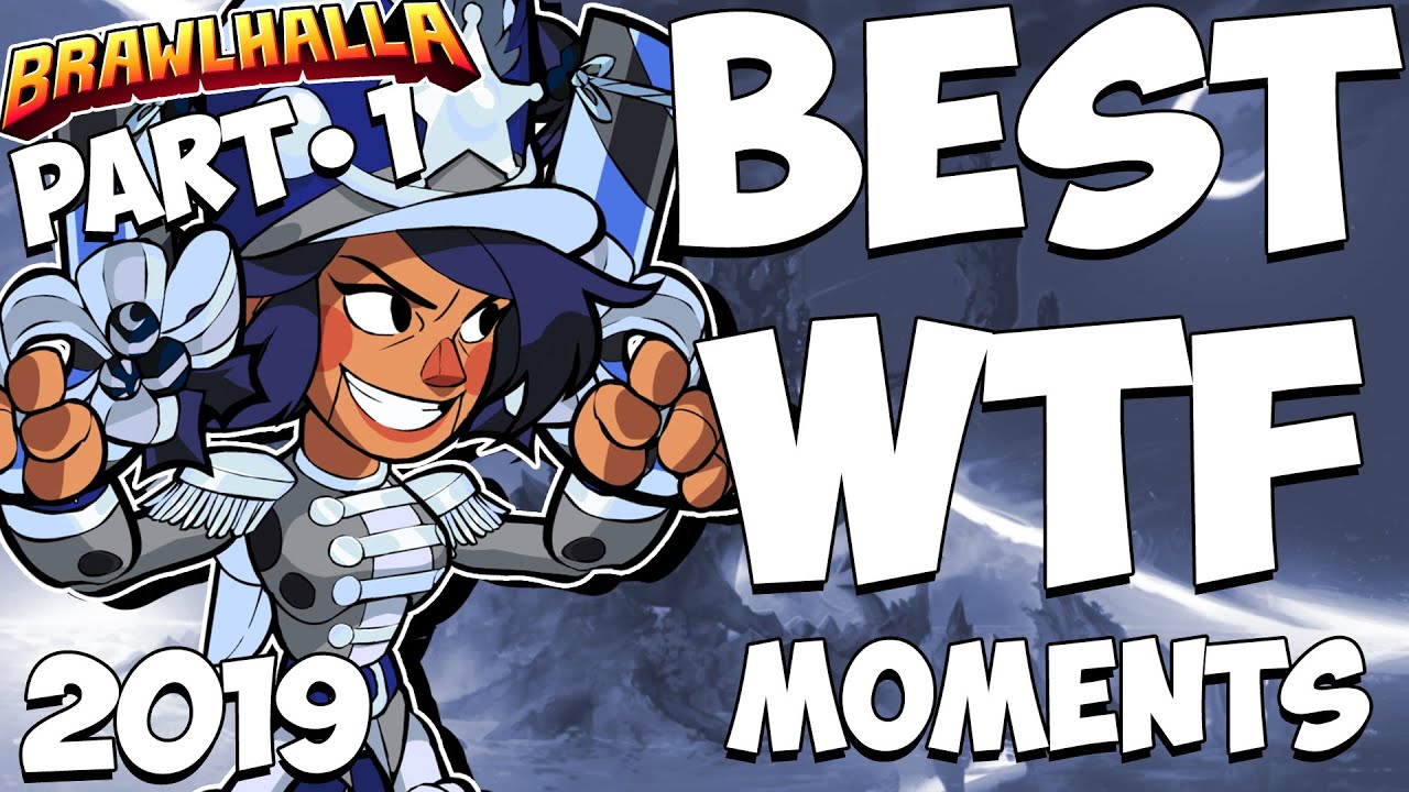 Brawlhalla Best WTF Moments 2019 • Special | Part 1