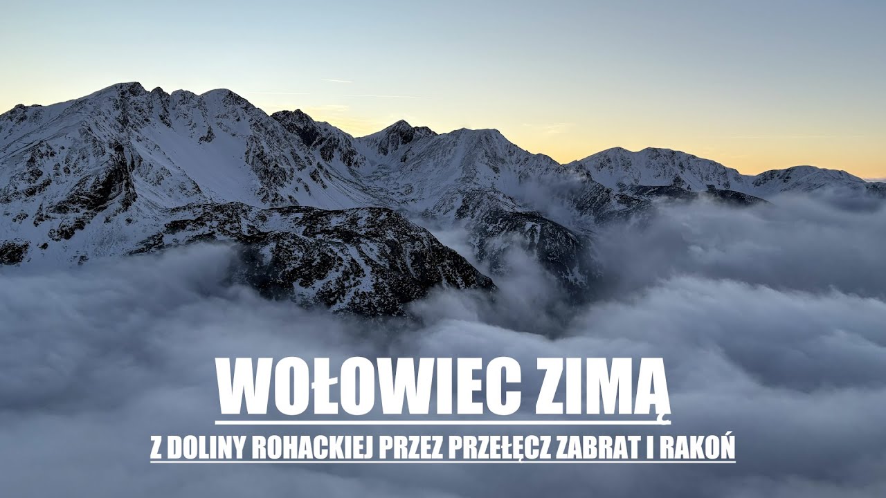 Tatry - Wołowiec zimą od strony Słowackiej (z Doliny Rohackiej przez przełęcz Zabrat i Rakoń)