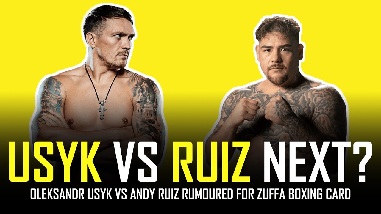 OLEKSANDR USYK VS ANDY RUIZ ON ZUFFA BOXING SHOW?? 🤔
