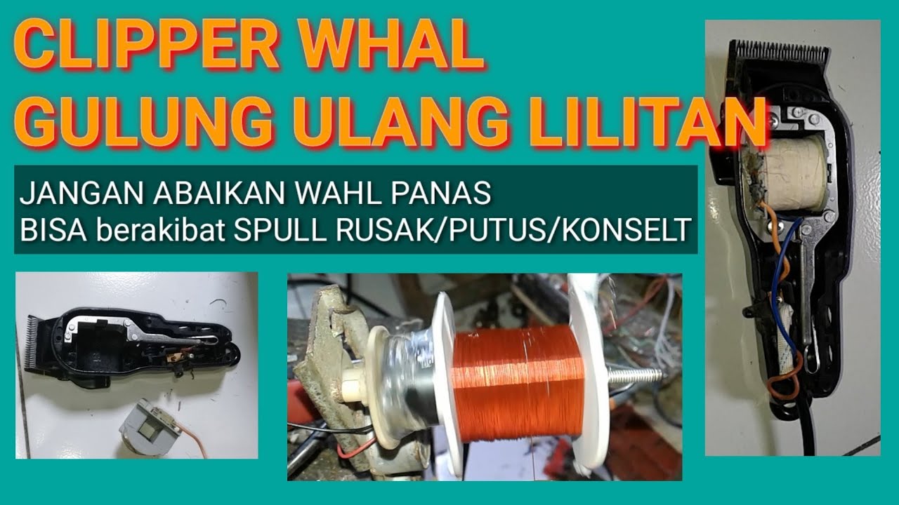Clipper wahl rusak gulung ulang lilitan