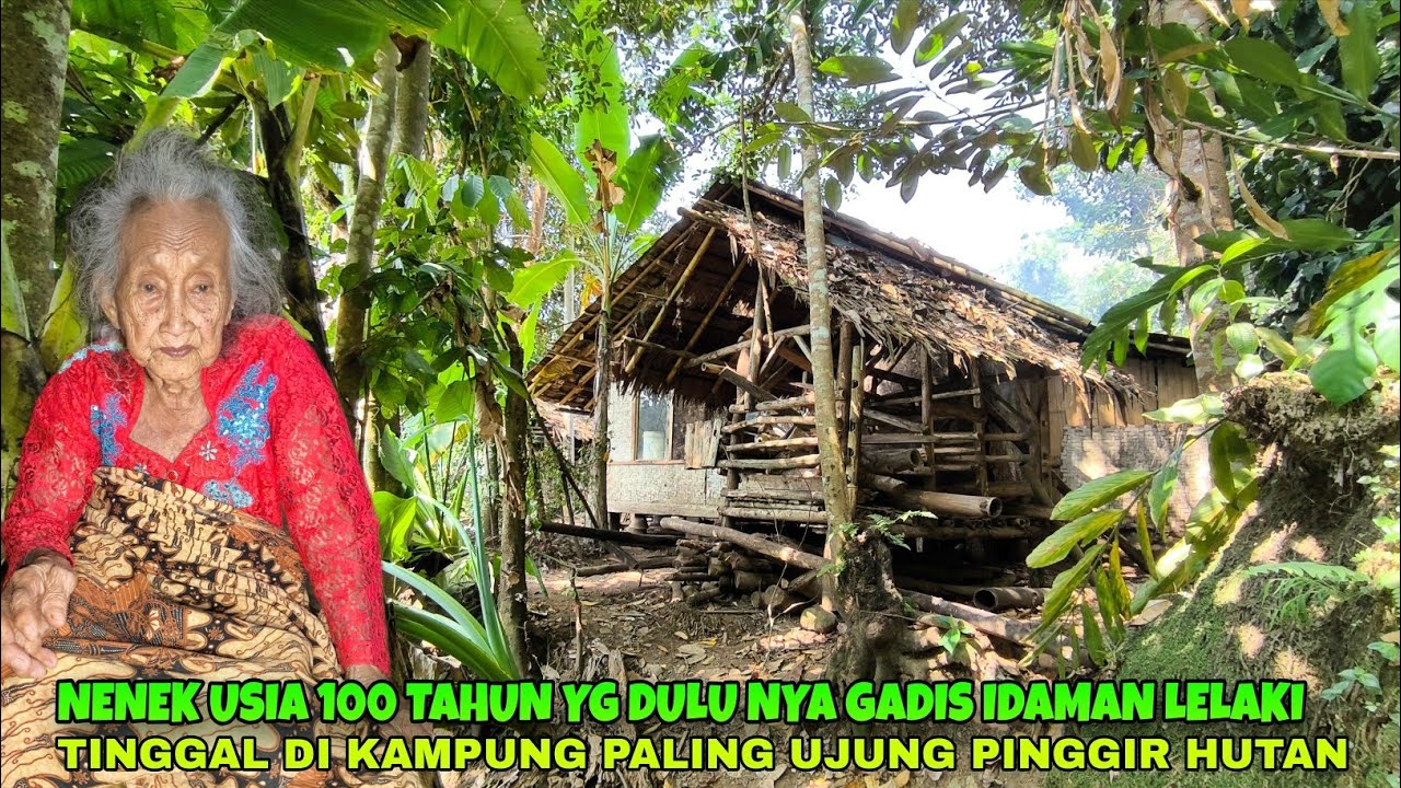 KAGET‼️BERKUNJUNG KE SEORANG NENEK USIA 100 TAHUN TINGGAL DIKAMPUNG PALING UJUNG PINGGIR HUTAN