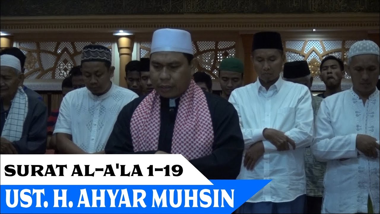 Imam Sholat Merdu | Surat Al-A'la 1 - 19  | Ust. H. Akhyar Muhsin, SH