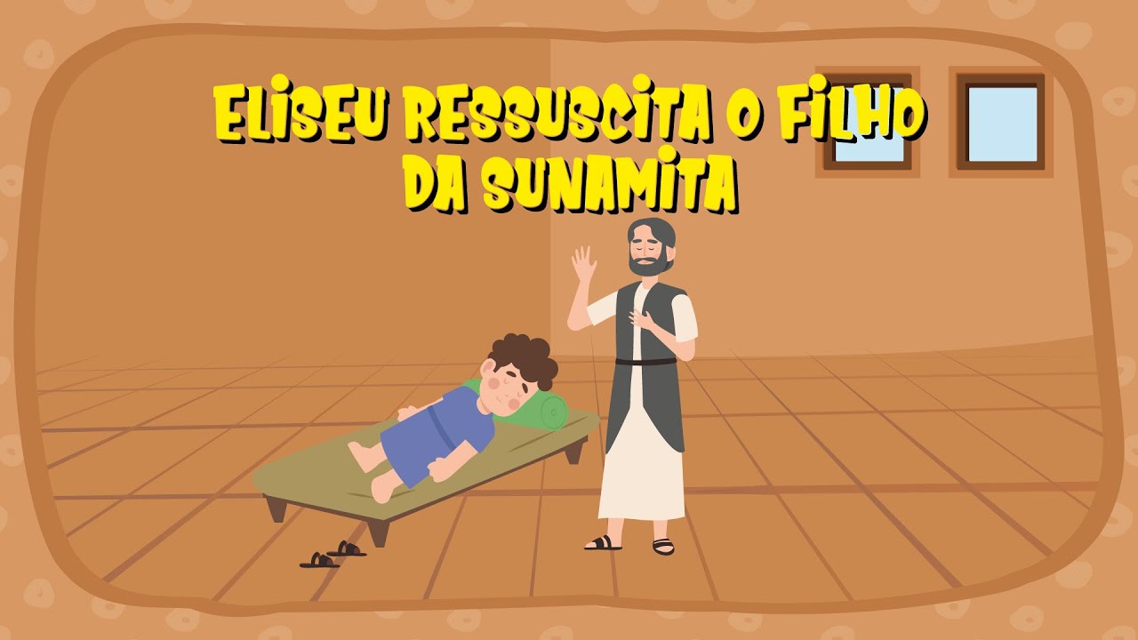 Primeira IEQ Kids - Eliseu ressuscita o filho da Sunamita