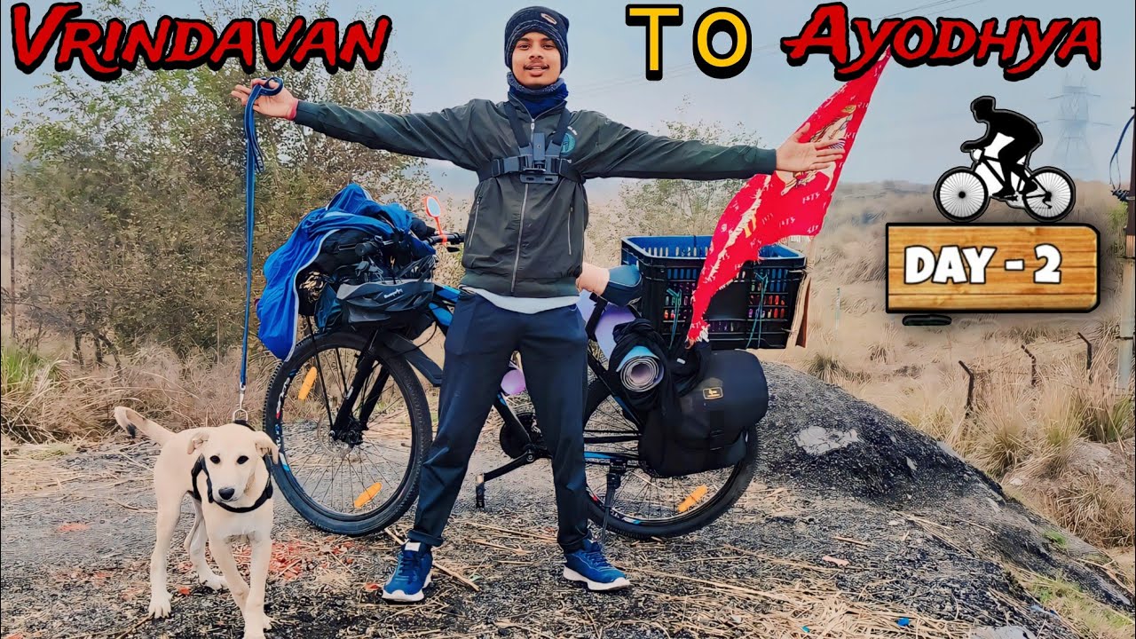 Vrindavan to ayodhya cycle yatra 🚩 ।। Day :- 2 ।।